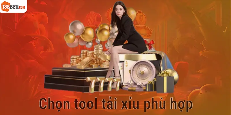 Chọn tool tài xỉu phù hợp như thế nào