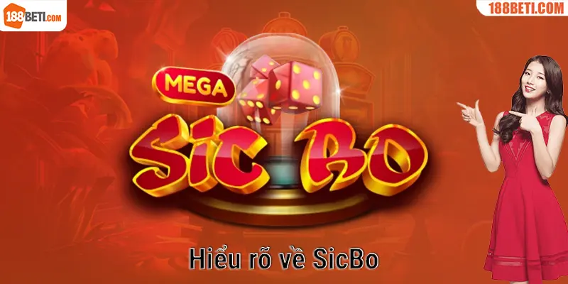 Hãy hiểu rõ về sicbo