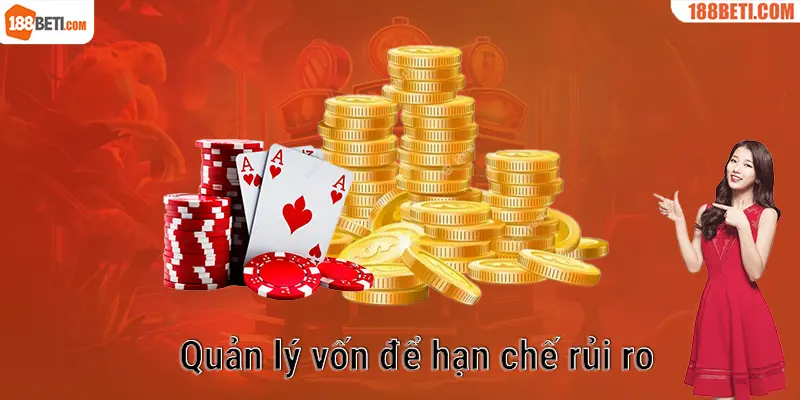 Quản lý vốn để hạn chế rủi ro